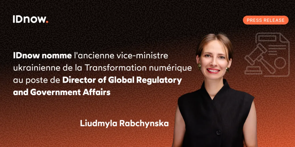 Liudmyla Rabchynska devient Director of Global Regulatory and Government Affairs chez IDnow