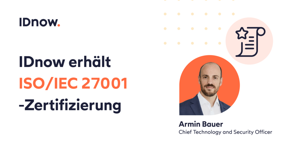 IDnow erhält ISO/IEC 27001-Zertifizierung