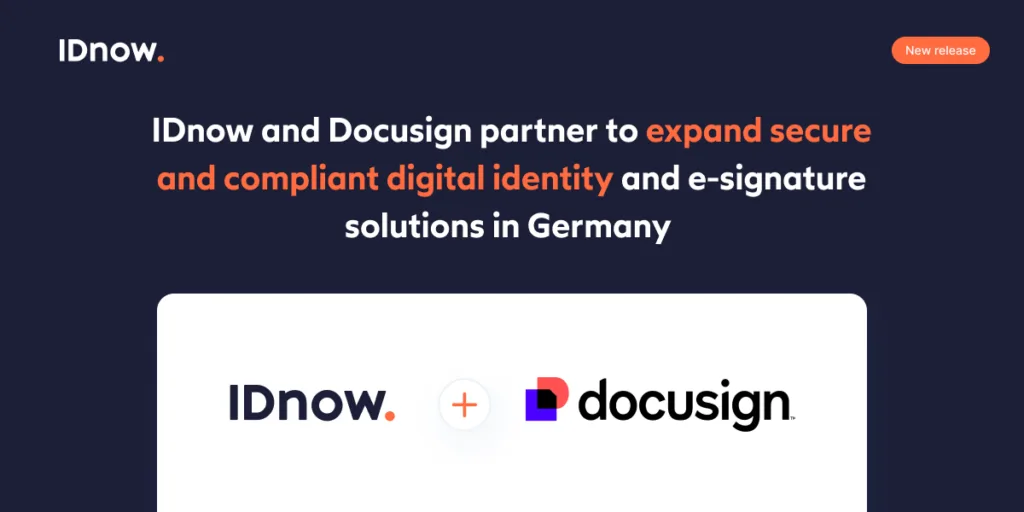 IDnow and Docusign partner to expand secure and compliant digital identity and e-signature solutions in Germany