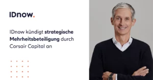 IDnow kündigt strategische Mehrheitsbeteiligung von Corsair Capital an 6
