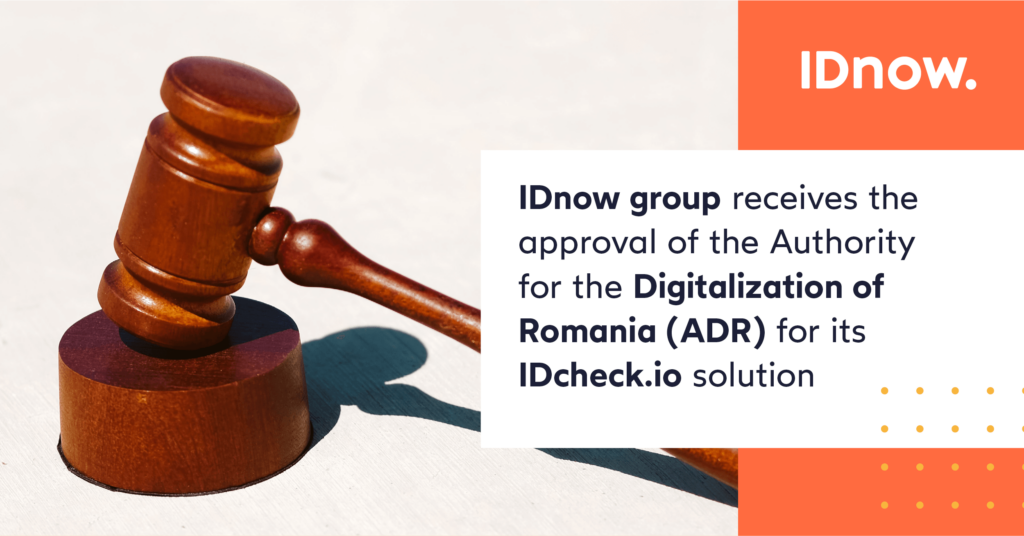 IDnow group receives the approval of the Authority for the Digitalization of Romania (ADR) for its IDcheck.io solution