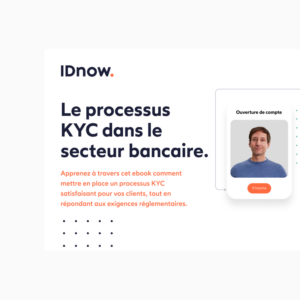 Le processus KYC dans le secteur bancaire. 2
