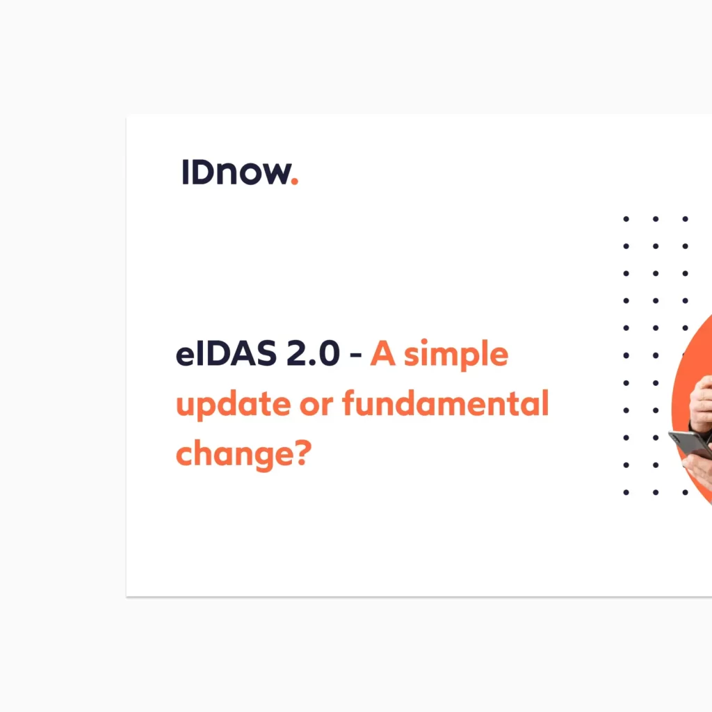 eIDAS 2.0 – A simple update or fundamental change?